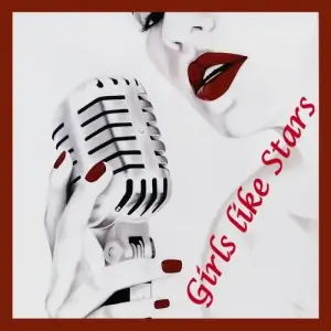 Girls like Stars (1987-2026) Girls like Stars (1987-2026)